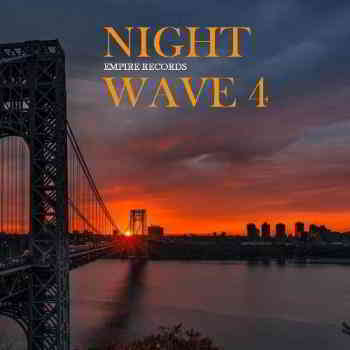 Night Wave 4 [Empire Records]