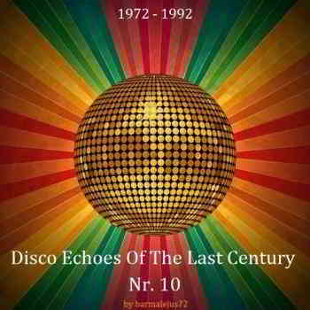 Disco Echoes Of The Last Century Nr. 10