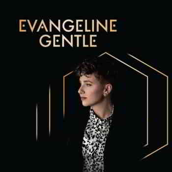 Evangeline Gentle - Evangeline Gentle