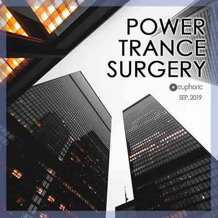 Power Trance Surgery: Euphoric Mix
