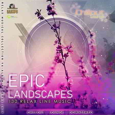 Epic Landscapes: Relax line Music
