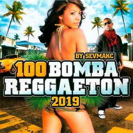 100 Bomba Reggaeton 2019