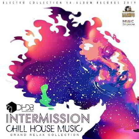 Intermission: Chill House Music
