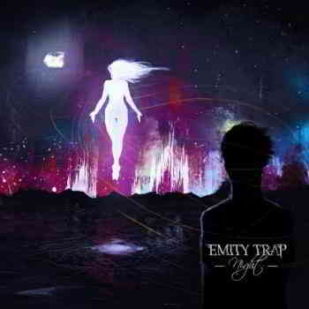 Emity Trap - Night