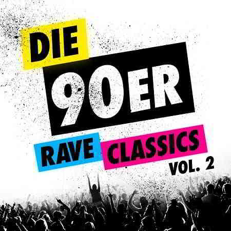 Die 90er Rave Classics Vol.2 [2CD]
