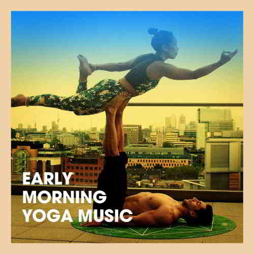 Meister der Entspannung und Meditation - Early Morning Yoga Music