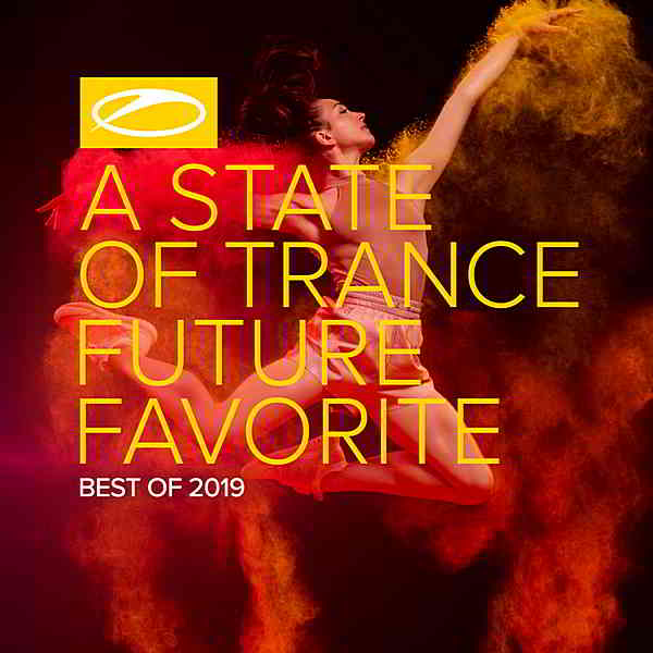 A State Of Trance: Future Favorite Best Of 2019 [Extended Version]