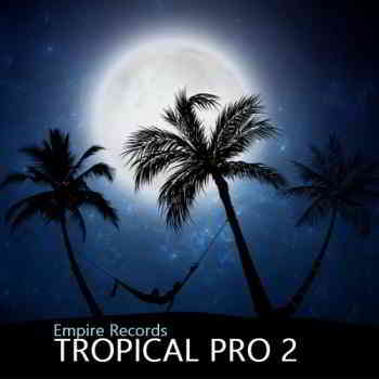 Tropical Pro 2 [Empire Records]