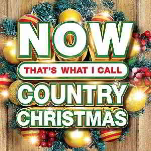 Now Thats What I Call Country Christmas 2019