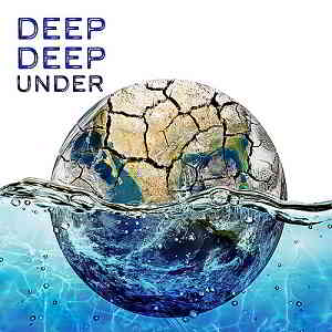 Deep Deep Under: Deep House Around The World