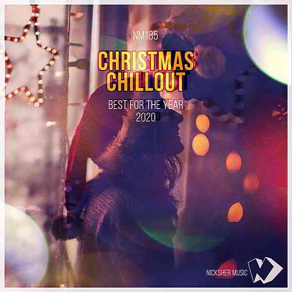 Christmas Chillout: Best For The Year 2020