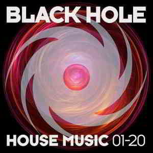 Black Hole House Music 01-20