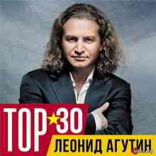 Леонид Агутин - TOP 30