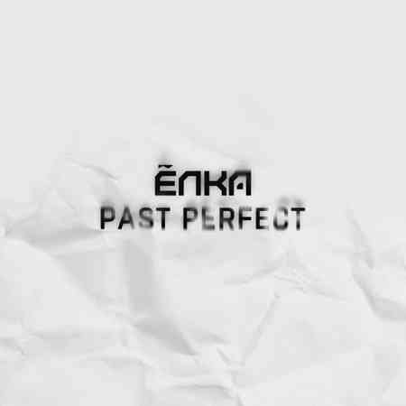 Ёлка - Past Perfect