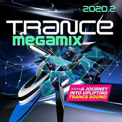Trance Megamix 2020.2: A Journey Into Uplifting Trance Sound