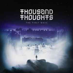 Thousand Thoughts - The First Wave