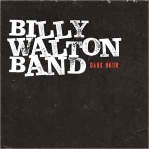 Billy Walton Band - Dark Hour
