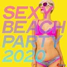 Sexy Beach Party 2020 [Hot Selection House Music Party]