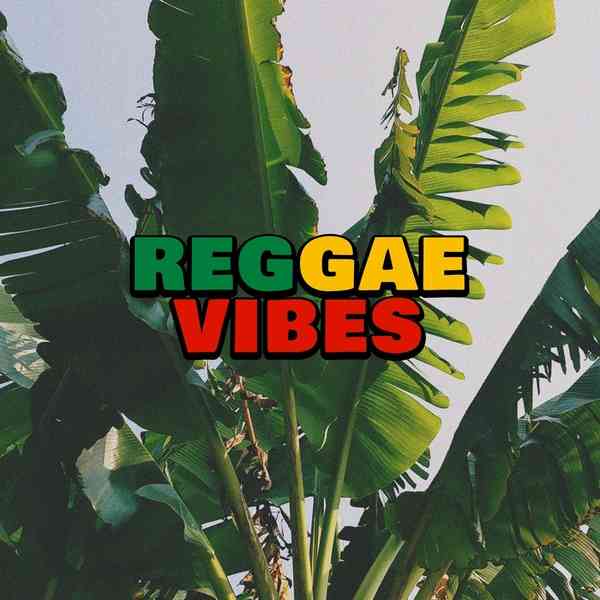 Reggae Vibes - 2020