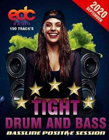 Tight Drum And Bass: Bassline Positive Session