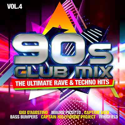 90s Club Mix Vol. 4: The Ultimative Rave & Techno Hits [2CD]
