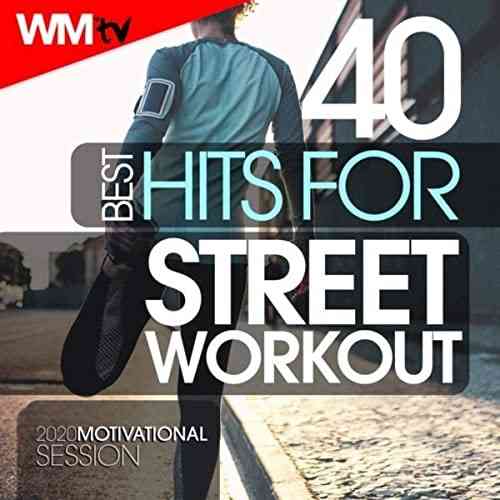 Workout Music Tv - 40 Best Hits For Street Workout 2020