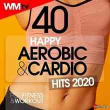 Workout Music Tv - 40 Happy Aerobic & Cardio Hits 2020