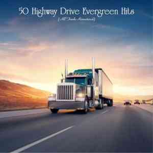 50 Highway Drive Evergreen Hits