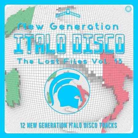 New Generation Italo Disco: The Lost Files Vol.13