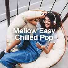 Mellow Easy Chilled Pop