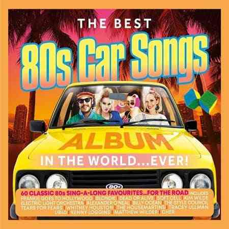 The Best 80s Car Songs Album In The World Ever [3CD] (2021) торрент