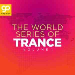 The World Series Of Trance Vol.1