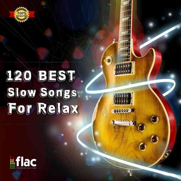 120 Best Slow Songs For Relax [Blues]