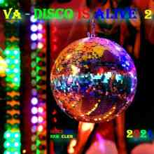 Disco Is Alive 2