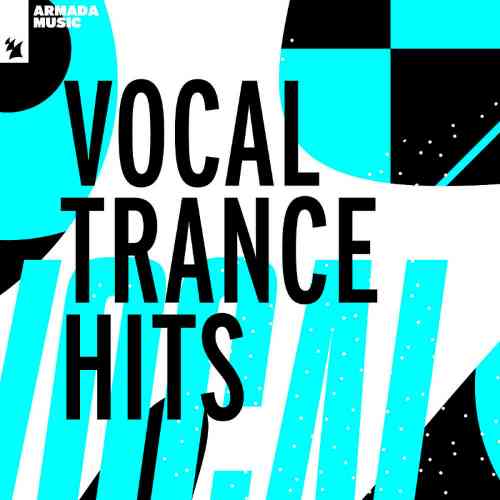 Vocal Trance Hits by Armada Music