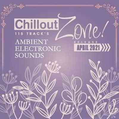 Chillout Zone: Ambient Electronic Sounds