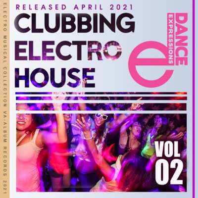 E-Dance: Clubbing Electro House (Vol.02)