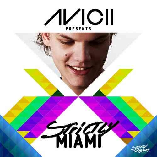 Avicii Presents Strictly Miami (Mixed Version)