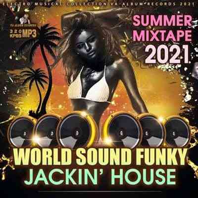 World Sound Funky: Jackin House Mixtape