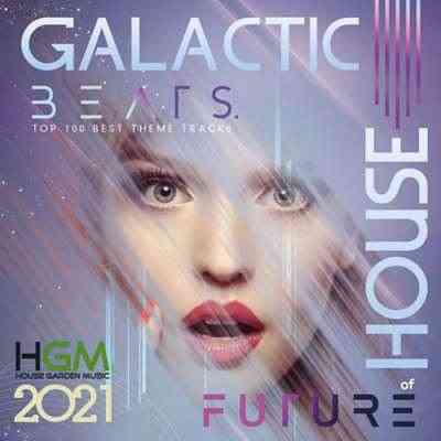 Galactic Beats Future: House Mixtape (2021)