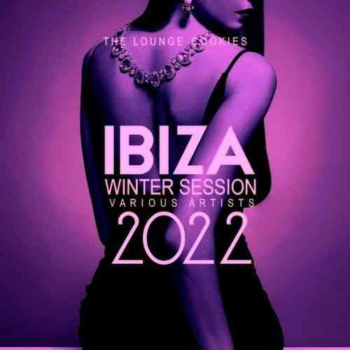 Ibiza Winter Session 2022 [The Lounge Cookies]
