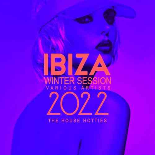 Ibiza Winter Session 2022 [The House Hotties]