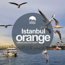 Istanbul Orange: Urban Chillout Music