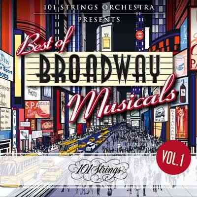 101 Striпgs Orchestra Presents Best of Broadway Musicals [Vol.1] (2021) Скачать Торрентом