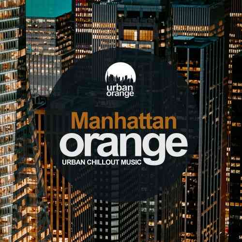 Manhattan Orange: Urban Chillout Music