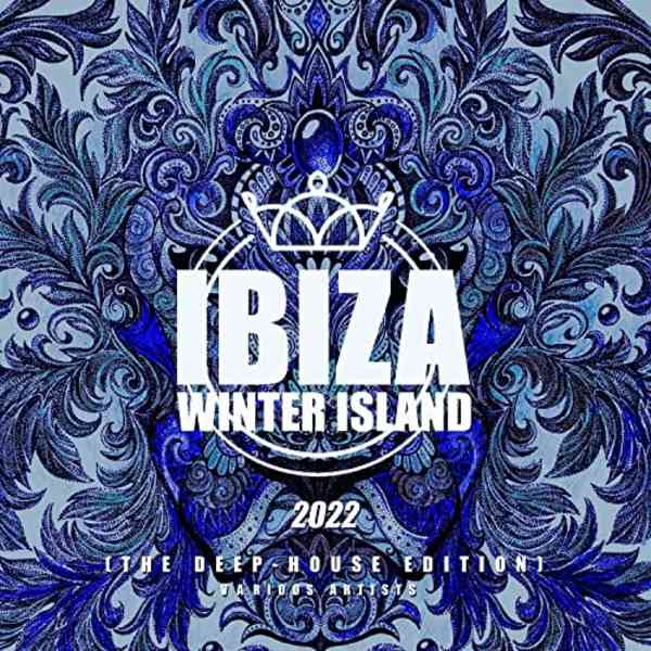 Ibiza Winter Island 2022 [The Deep-House Edition]