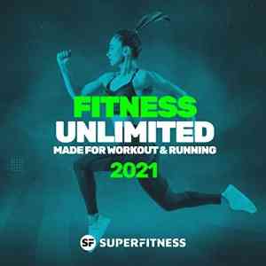 Fitness Unlimited 2021 Made For Workout & Running (2021) Скачать Торрентом