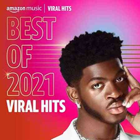Best of 2021: Viral Hits (2021) Скачать Торрентом