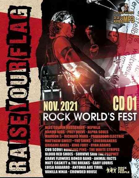 Raise Your Flag Rock World's Fest [CD 01] (2021) Скачать Торрентом