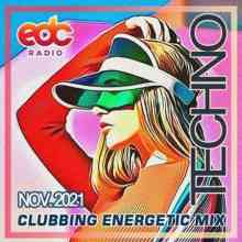Clubbing Techno Energetic Mix (2021) Скачать Торрентом